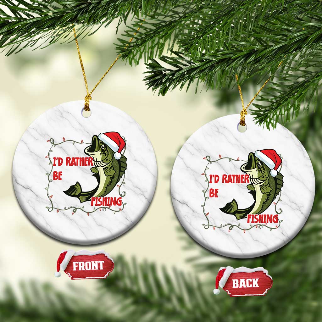 Xmas Fisherman Holiday Gift Ceramic Ornament Id Rather Be Fishing TS12 1pc White Marble Print Your Wear