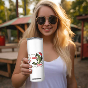 Christmas Fisherman Holiday Gift Skinny Tumbler Id Rather Be Fishing TS12 Print Your Wear