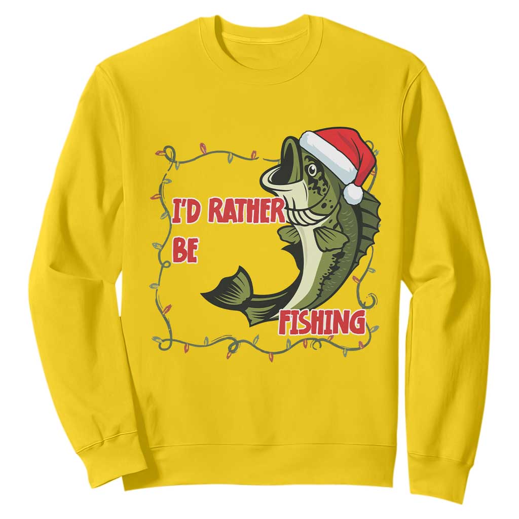 Christmas Fisherman Holiday Gift Sweatshirt Id Rather Be Fishing TS12 Daisy Print Your Wear