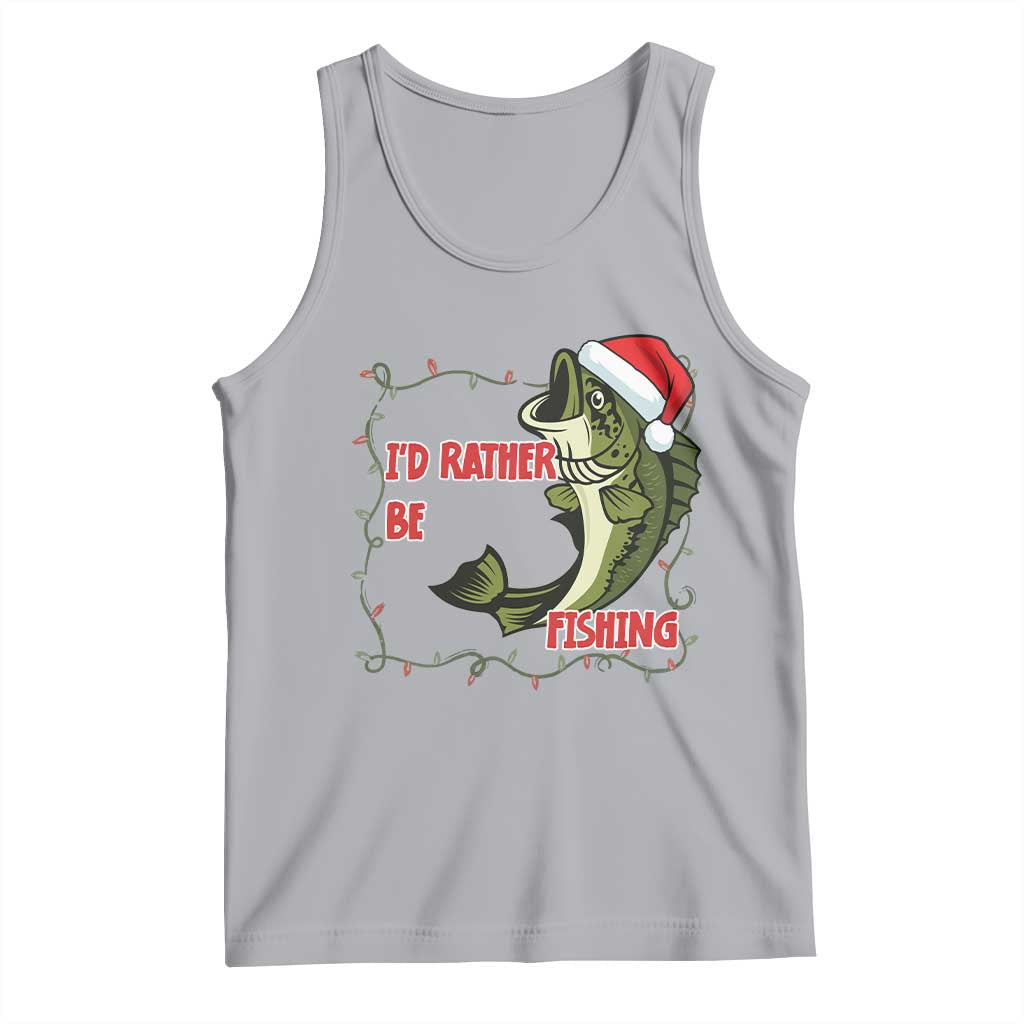Christmas Fisherman Holiday Gift Tank Top Id Rather Be Fishing TS12 Athletic Heather Print Your Wear