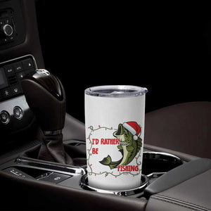 Christmas Fisherman Holiday Gift Tumbler Cup Id Rather Be Fishing TS12 Print Your Wear