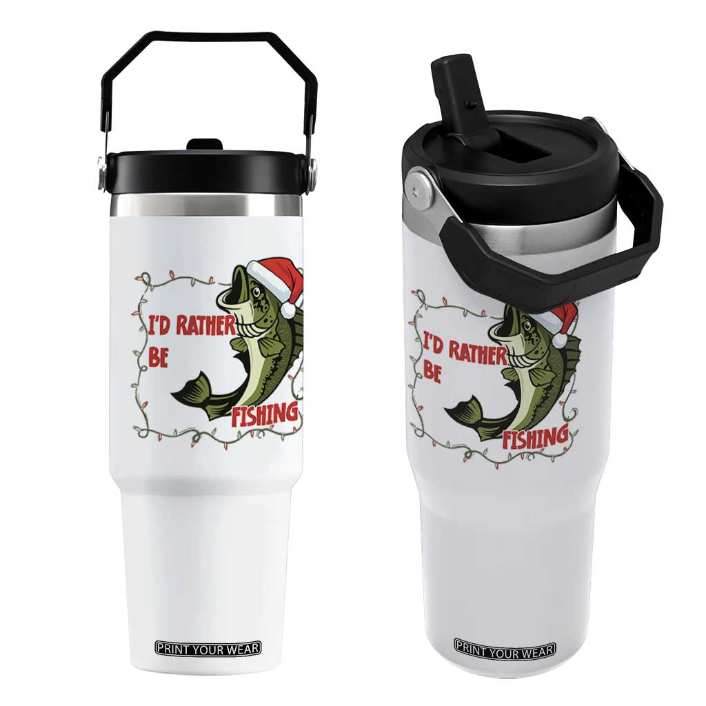 Christmas Fisherman Holiday Gift Flip Straw Tumbler Id Rather Be Fishing TS12 One Size: 30 oz White Print Your Wear