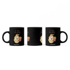 Funny French Fries Lover Coffee Mug Is That You Bro TS12 Print Your Wear