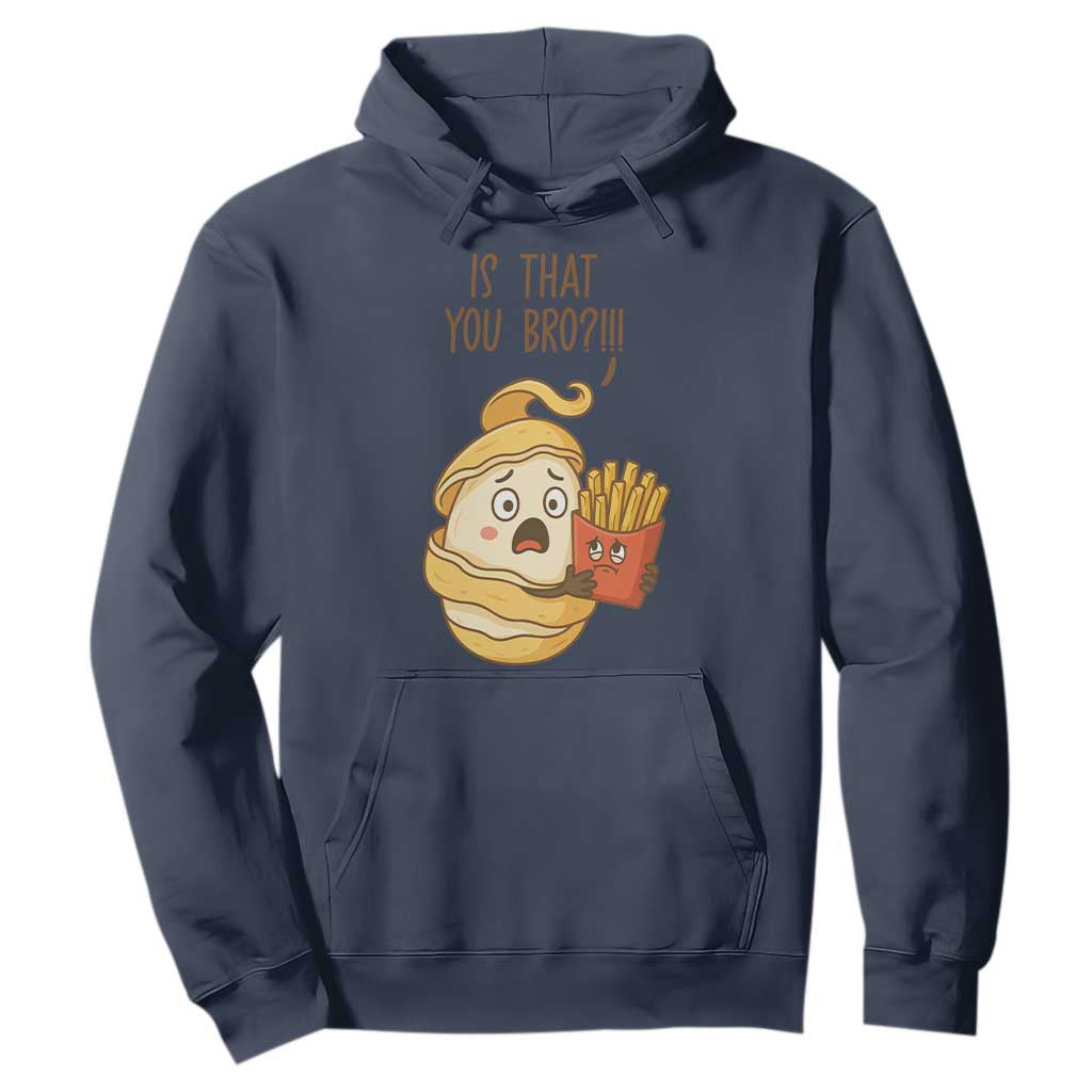 Funny French Fries Lover Hoodie Is That You Bro TS12 Navy Print Your Wear