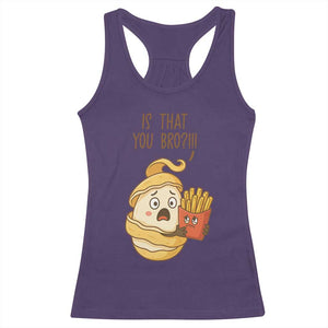 Funny French Fries Lover Racerback Tank Top Is That You Bro TS12 Purple Print Your Wear