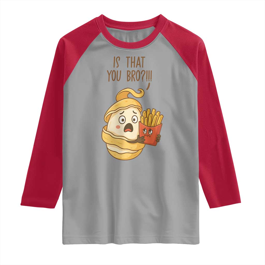 Funny French Fries Lover Raglan Shirt Is That You Bro TS12 Sport Gray Red Print Your Wear