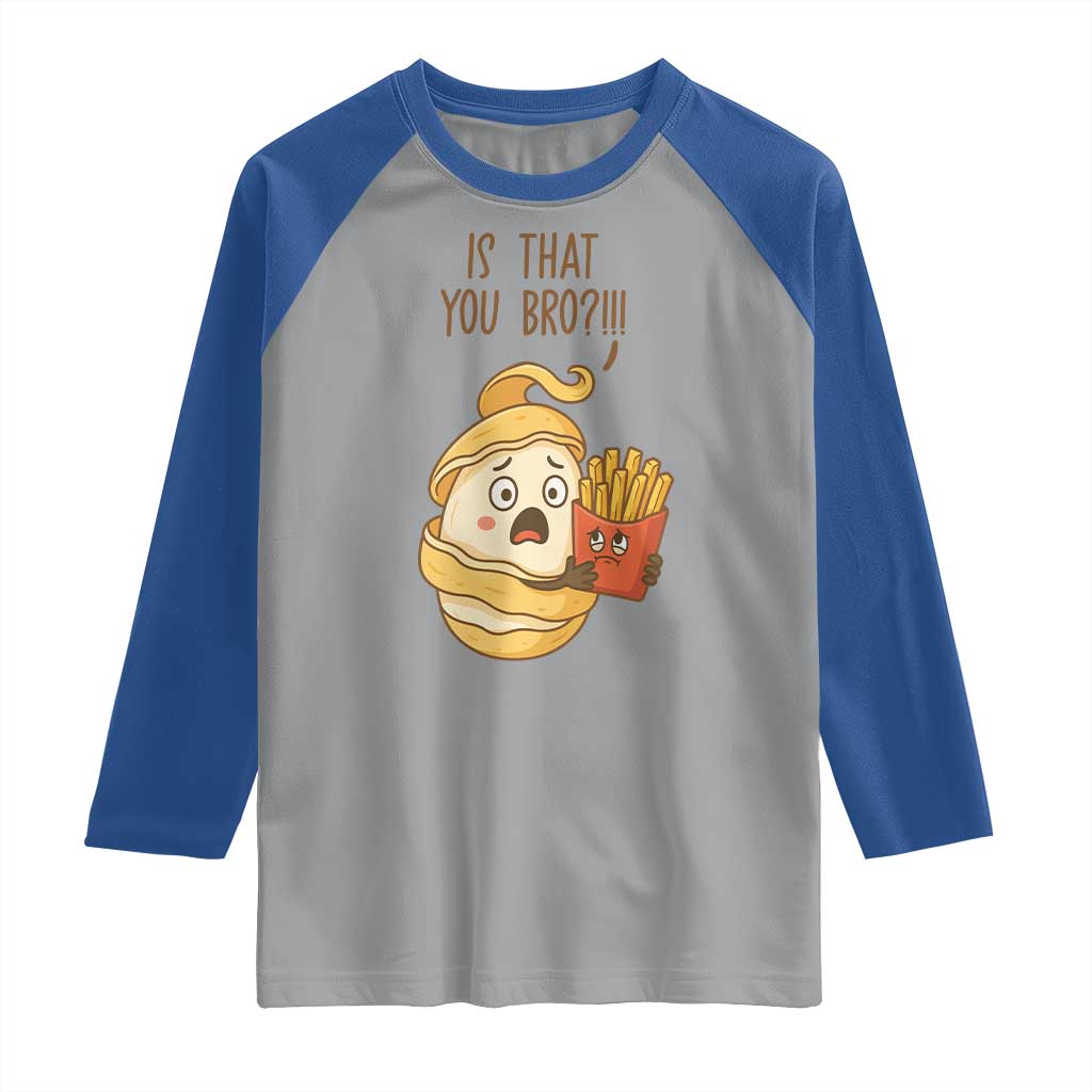 Funny French Fries Lover Raglan Shirt Is That You Bro TS12 Sport Gray Royal Print Your Wear