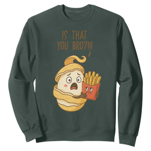 Funny French Fries Lover Sweatshirt Is That You Bro TS12 Dark Forest Green Print Your Wear