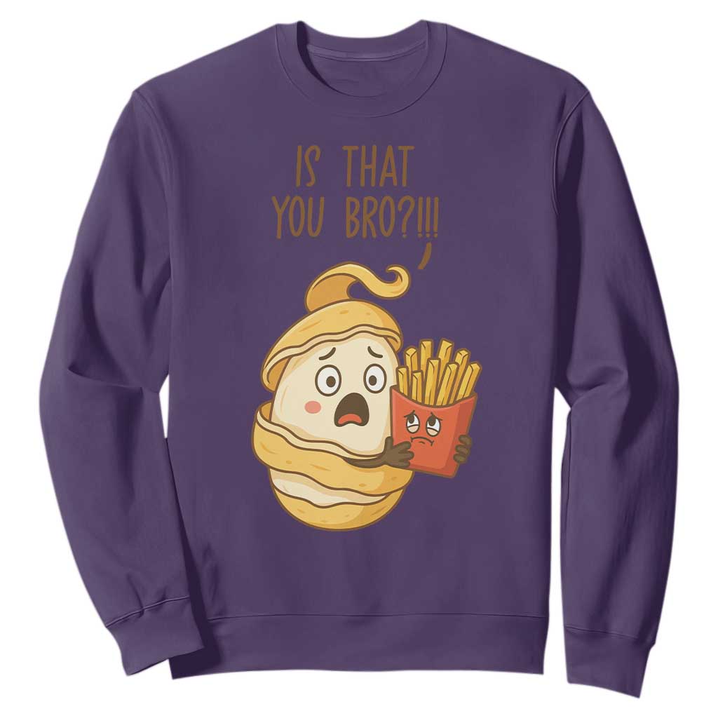 Funny French Fries Lover Sweatshirt Is That You Bro TS12 Purple Print Your Wear