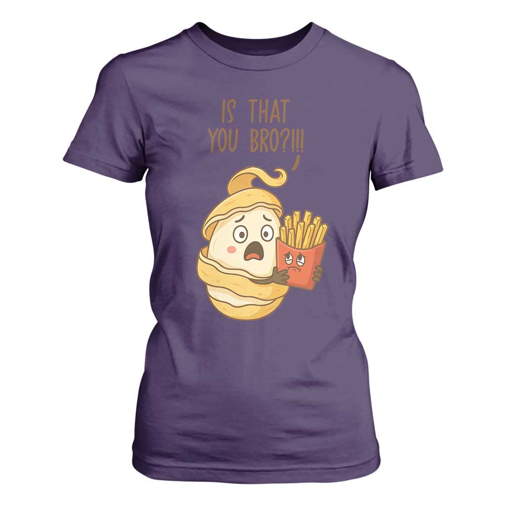 Funny French Fries Lover T Shirt For Women Is That You Bro TS12 Purple Print Your Wear