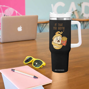 Funny French Fries Lover Tumbler With Handle Is That You Bro TS12 Print Your Wear