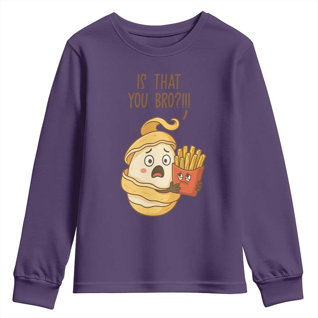 Funny French Fries Lover Youth Sweatshirt Is That You Bro TS12 Purple Print Your Wear