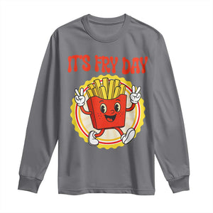 Funny French Fries Lover Long Sleeve Shirt It Is Fry Day TS12 Charcoal Print Your Wear