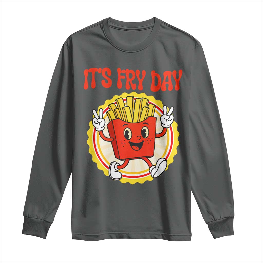 Funny French Fries Lover Long Sleeve Shirt It Is Fry Day TS12 Dark Heather Print Your Wear