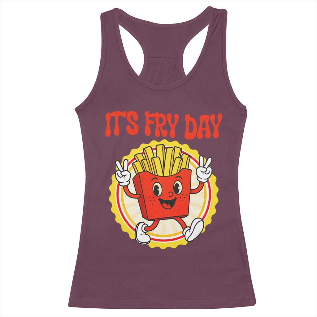 Funny French Fries Lover Racerback Tank Top It Is Fry Day TS12 Maroon Print Your Wear