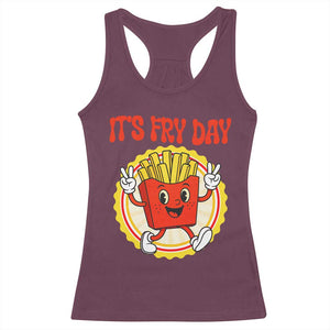 Funny French Fries Lover Racerback Tank Top It Is Fry Day TS12 Maroon Print Your Wear