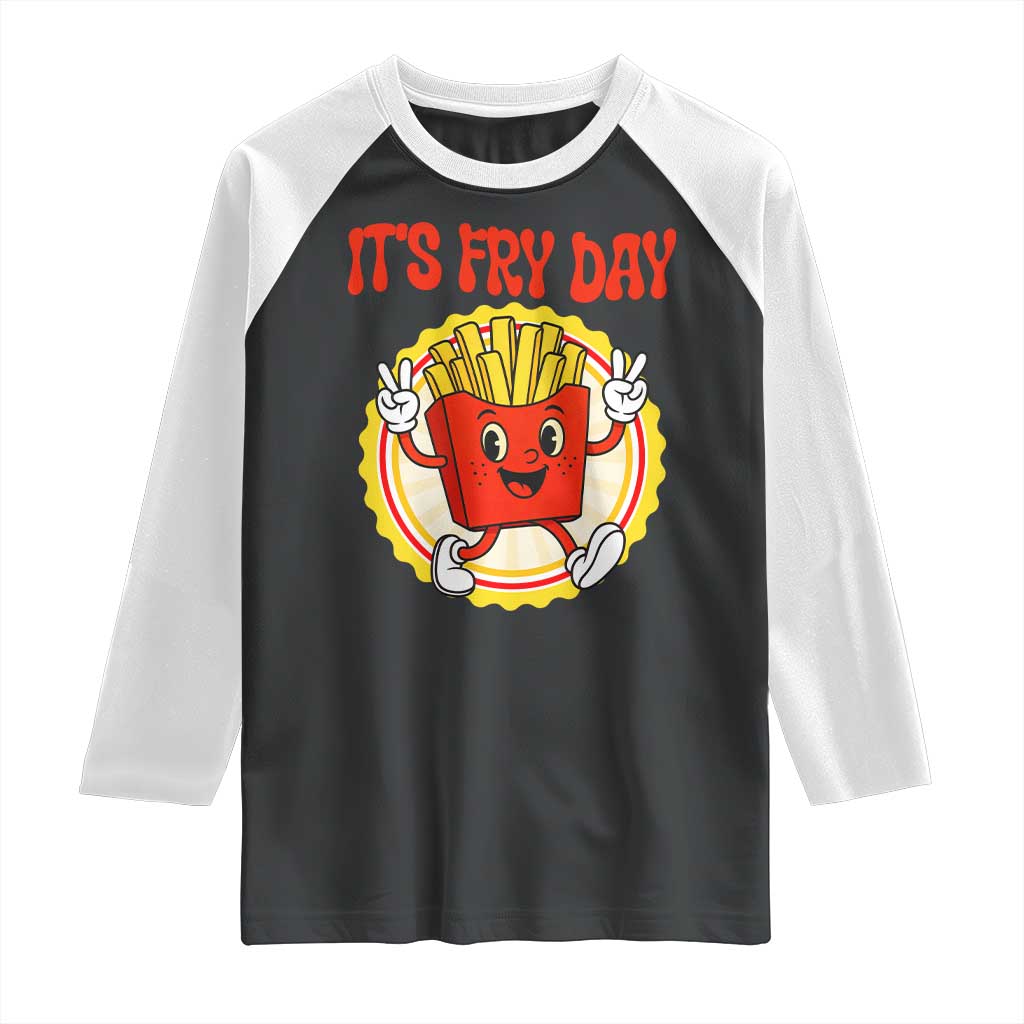 Funny French Fries Lover Raglan Shirt It Is Fry Day TS12 Black White Print Your Wear