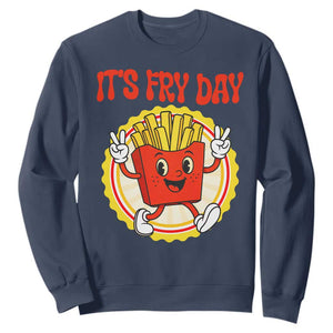 Funny French Fries Lover Sweatshirt It Is Fry Day TS12 Navy Print Your Wear
