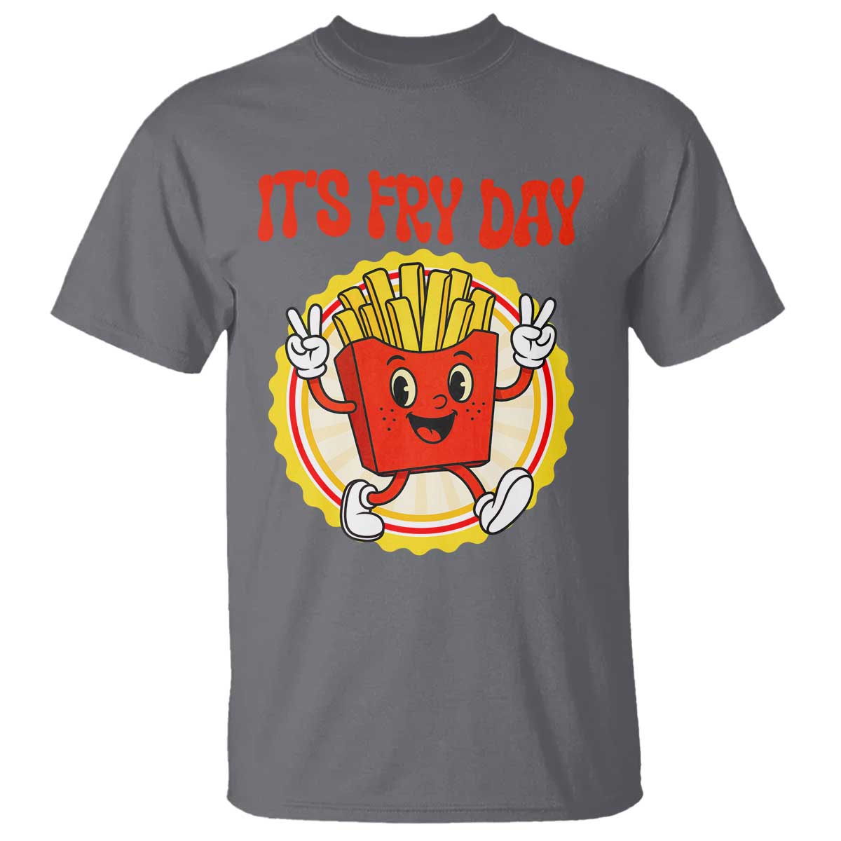 Funny French Fries Lover T Shirt It Is Fry Day TS12 Charcoal Print Your Wear