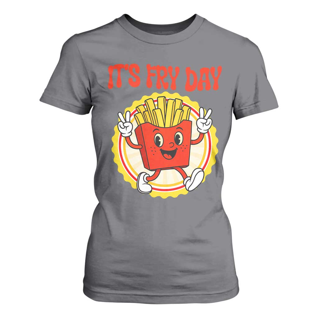 Funny French Fries Lover T Shirt For Women It Is Fry Day TS12 Charcoal Print Your Wear