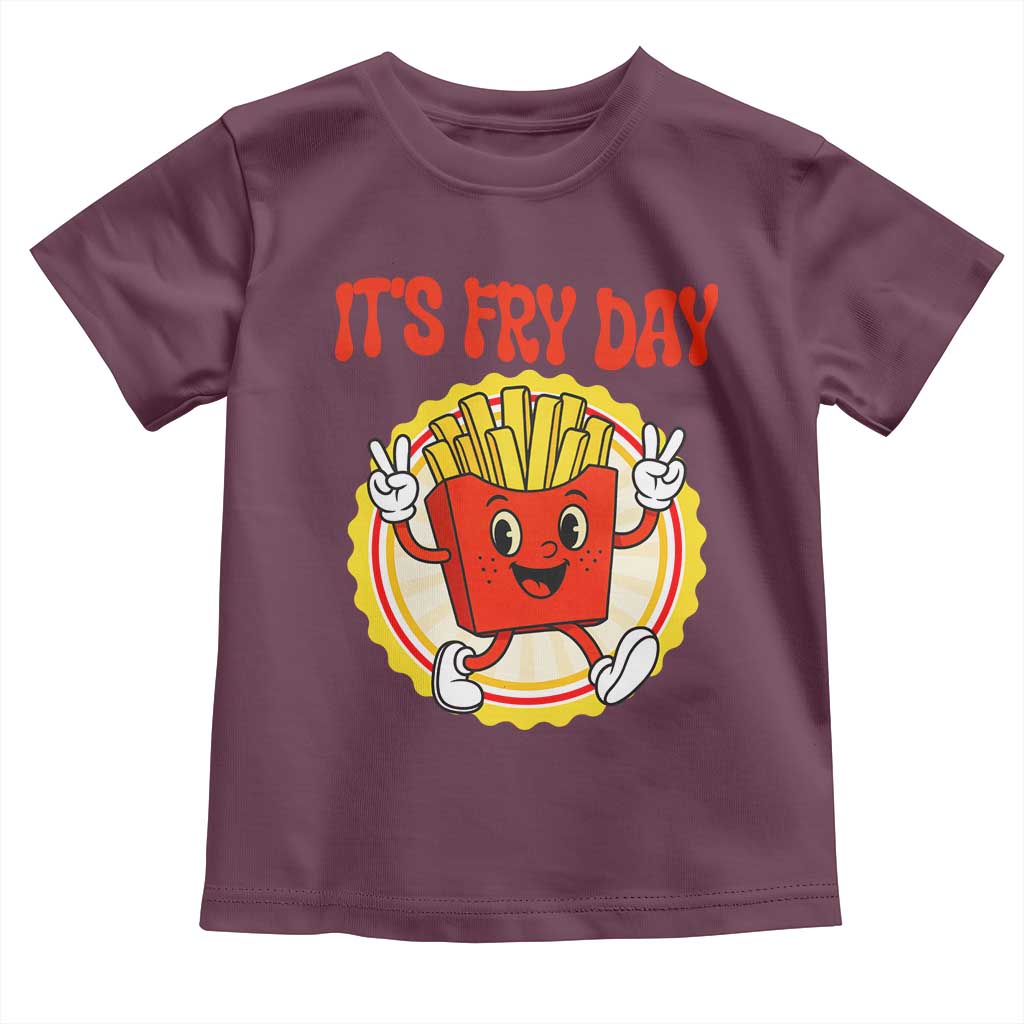 Funny French Fries Lover Toddler T Shirt It Is Fry Day TS12 Maroon Print Your Wear