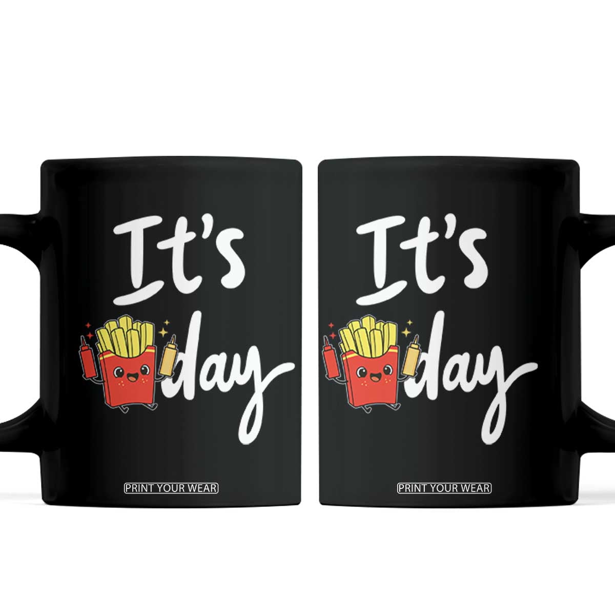 It Is Fry Day Coffee Mug Funny French Fries Lover Gift TS12 Black Print Your Wear