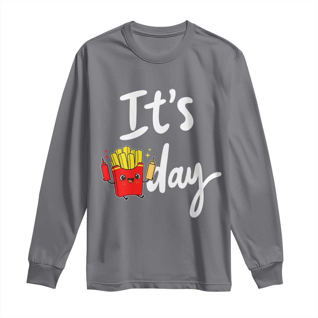 It Is Fry Day Long Sleeve Shirt Funny French Fries Lover Gift TS12 Charcoal Print Your Wear