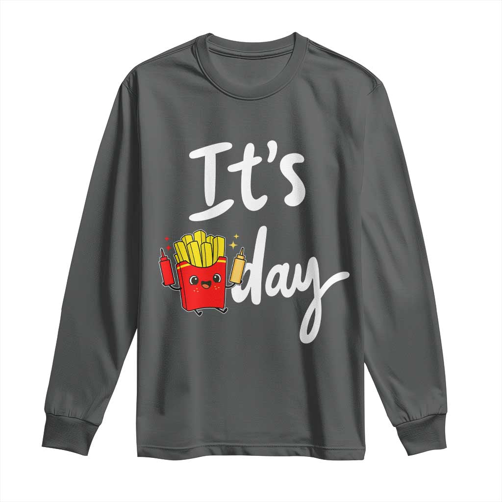 It Is Fry Day Long Sleeve Shirt Funny French Fries Lover Gift TS12 Dark Heather Print Your Wear