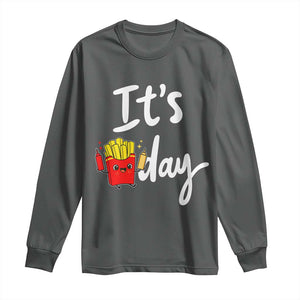 It Is Fry Day Long Sleeve Shirt Funny French Fries Lover Gift TS12 Dark Heather Print Your Wear