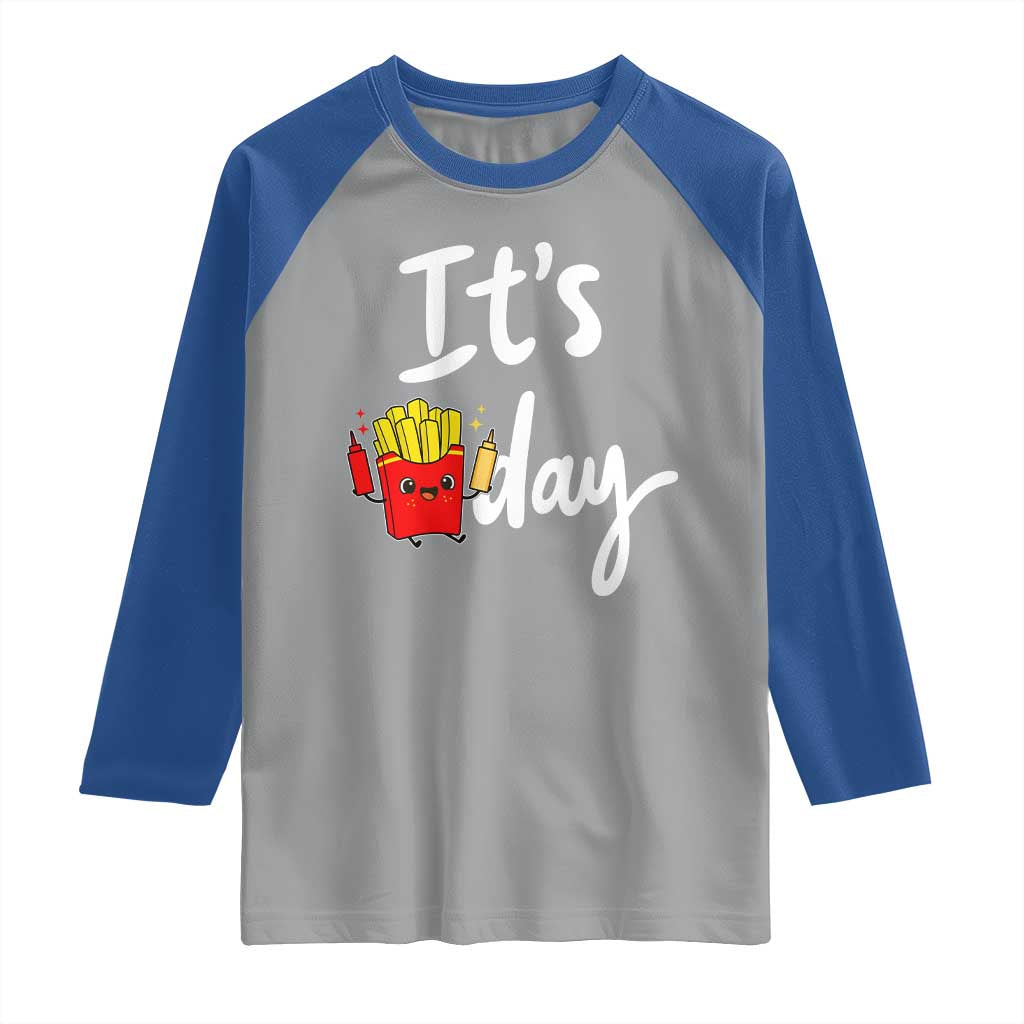 It Is Fry Day Raglan Shirt Funny French Fries Lover Gift TS12 Sport Gray Royal Print Your Wear