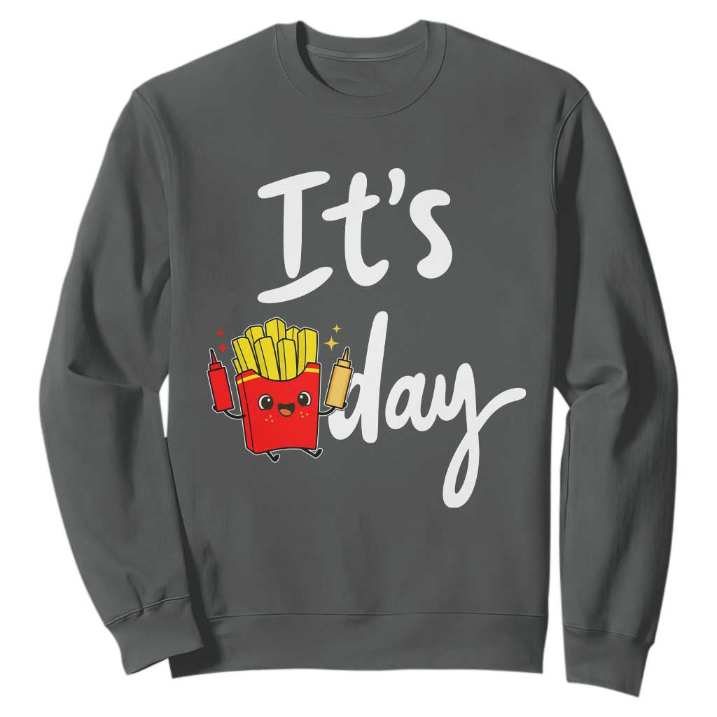 It Is Fry Day Sweatshirt Funny French Fries Lover Gift TS12 Dark Heather Print Your Wear
