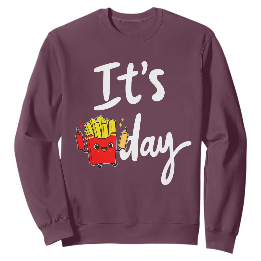 It Is Fry Day Sweatshirt Funny French Fries Lover Gift TS12 Maroon Print Your Wear
