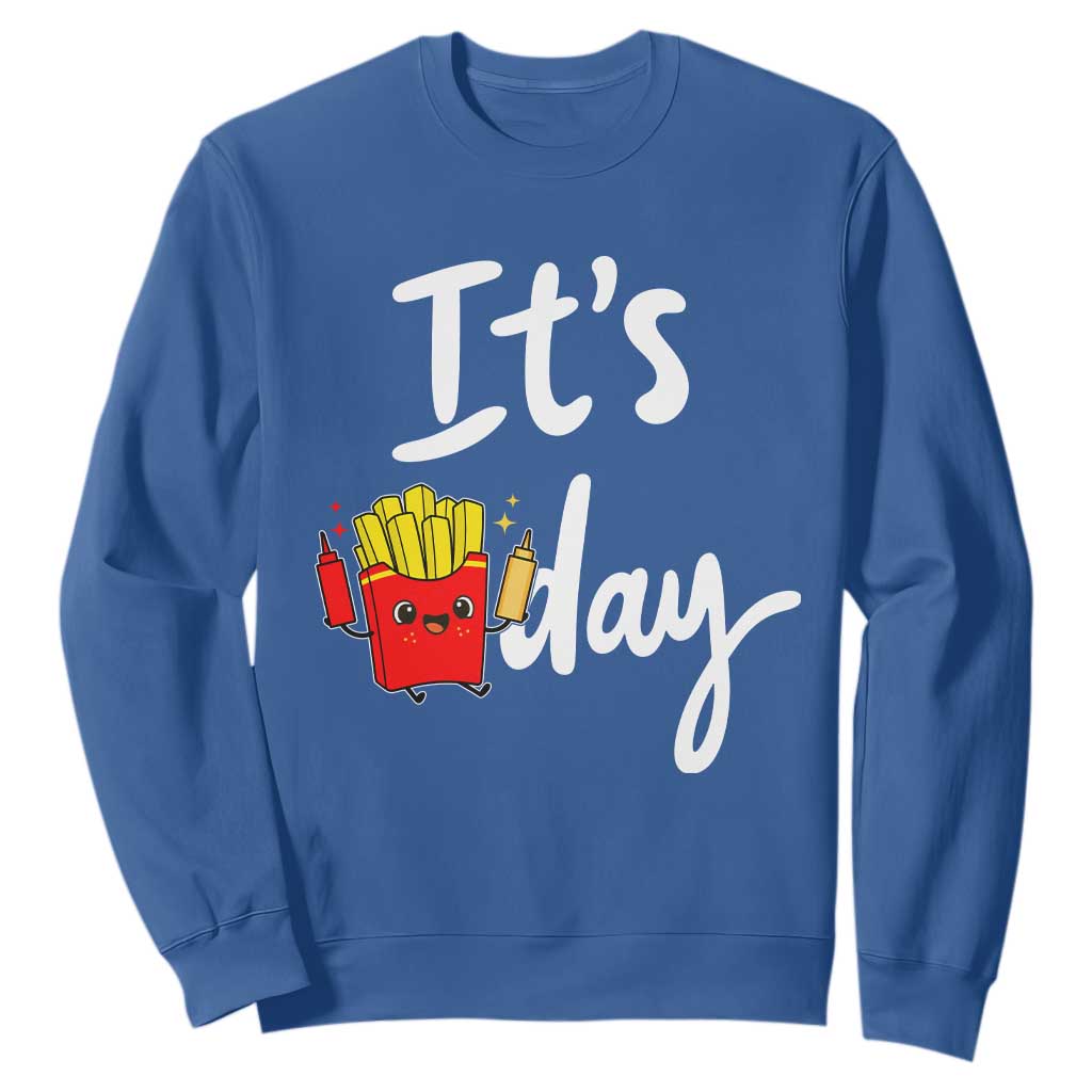 It Is Fry Day Sweatshirt Funny French Fries Lover Gift TS12 Royal Blue Print Your Wear