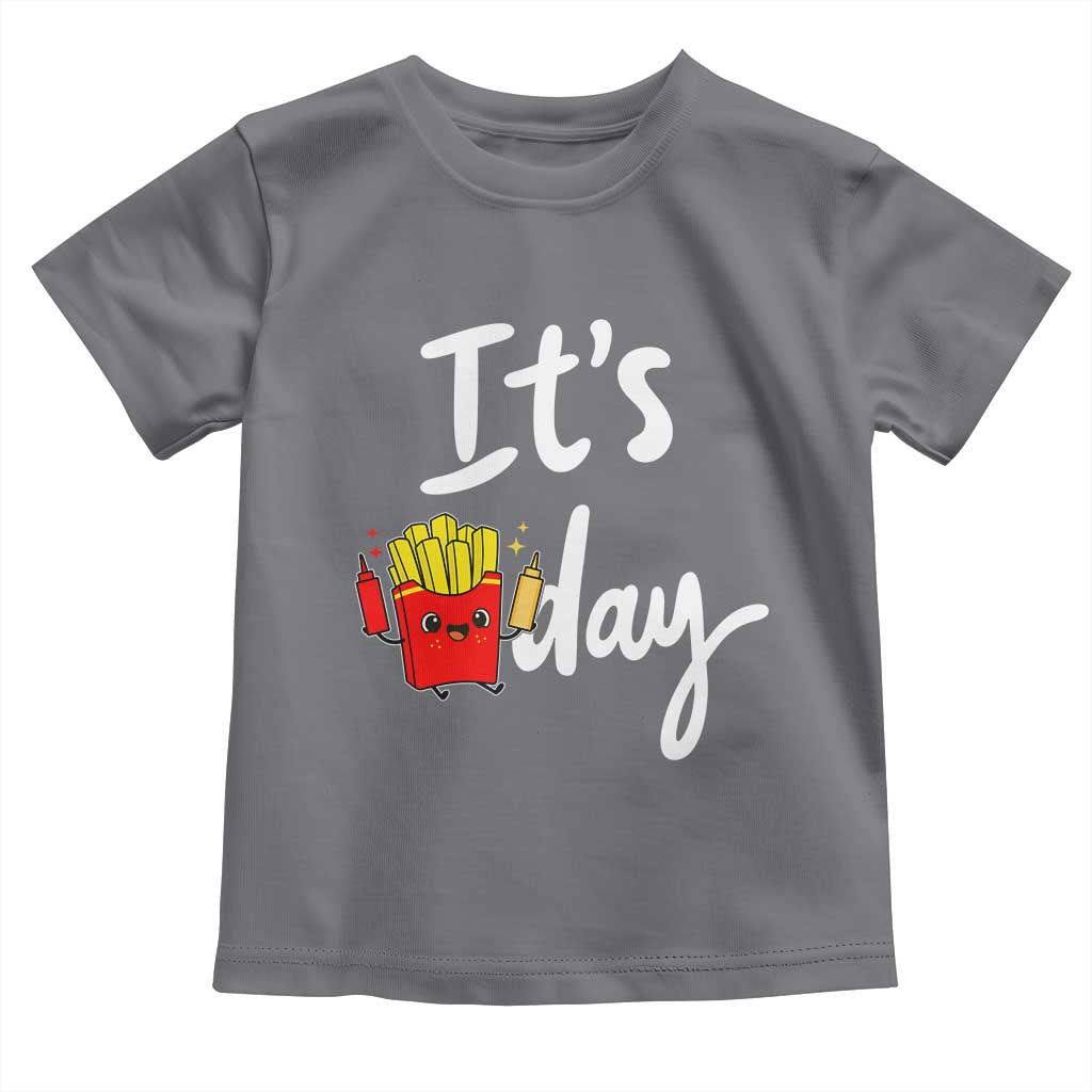 It Is Fry Day Toddler T Shirt Funny French Fries Lover Gift TS12 Charcoal Print Your Wear
