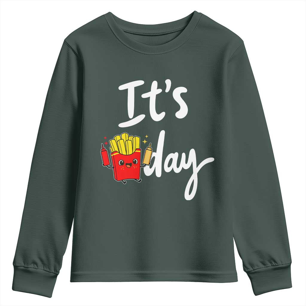It Is Fry Day Youth Sweatshirt Funny French Fries Lover Gift TS12 Dark Forest Green Print Your Wear