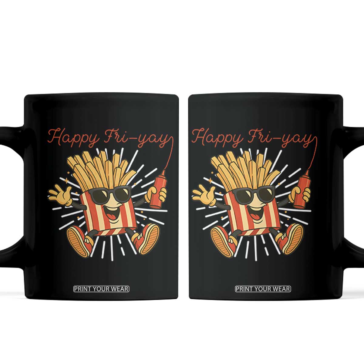 Funny French Fries Lover Coffee Mug Happy Friyay Gift TS12 Black Print Your Wear