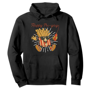 Funny French Fries Lover Hoodie Happy Friyay Gift TS12 Black Print Your Wear