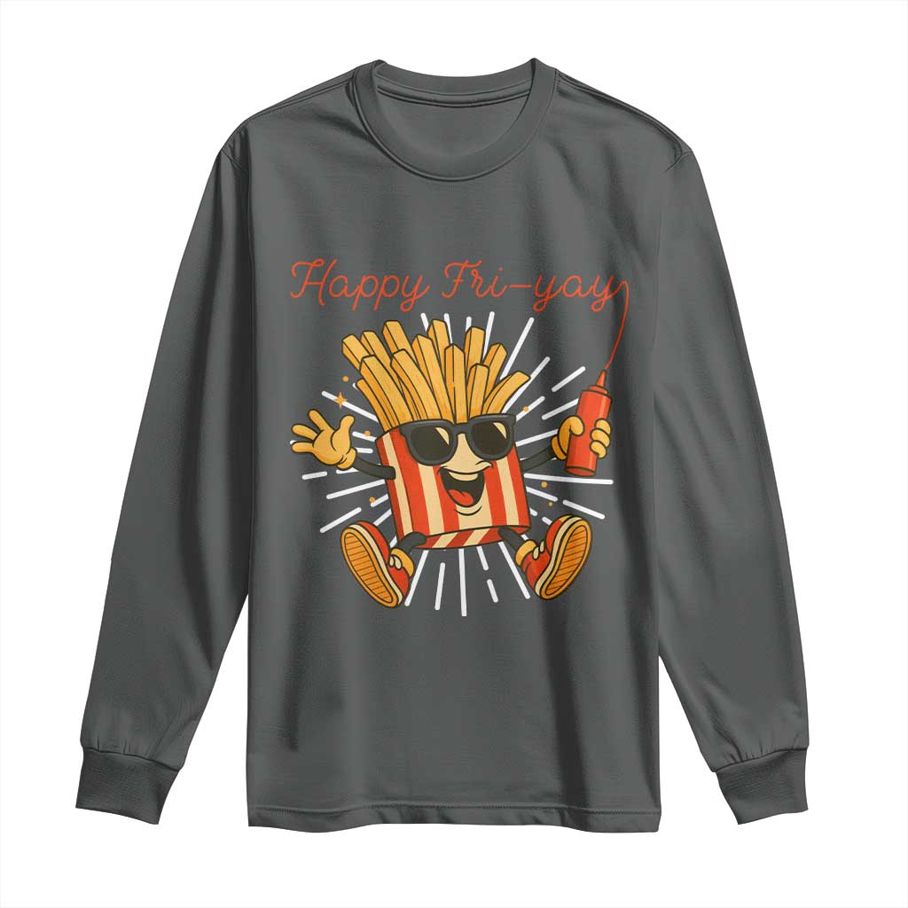 Funny French Fries Lover Long Sleeve Shirt Happy Friyay Gift TS12 Dark Heather Print Your Wear