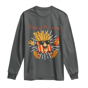Funny French Fries Lover Long Sleeve Shirt Happy Friyay Gift TS12 Dark Heather Print Your Wear
