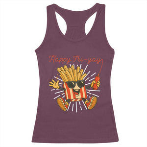 Funny French Fries Lover Racerback Tank Top Happy Friyay Gift TS12 Maroon Print Your Wear