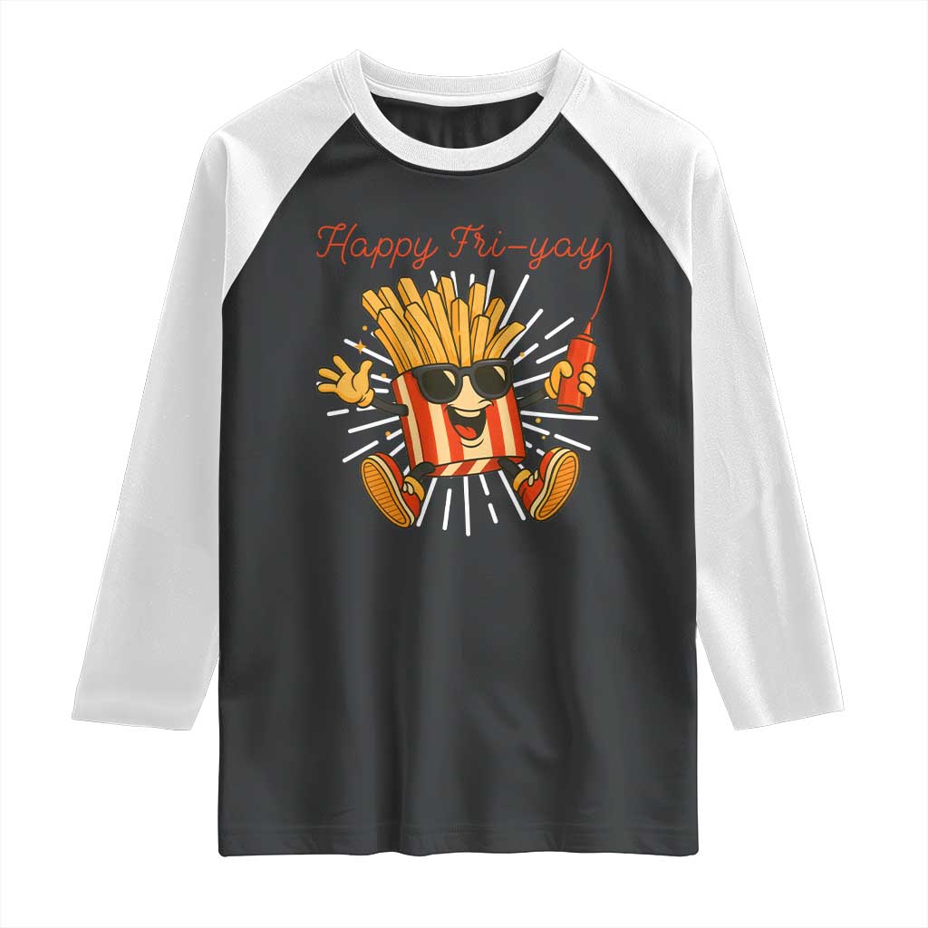 Funny French Fries Lover Raglan Shirt Happy Friyay Gift TS12 Black White Print Your Wear