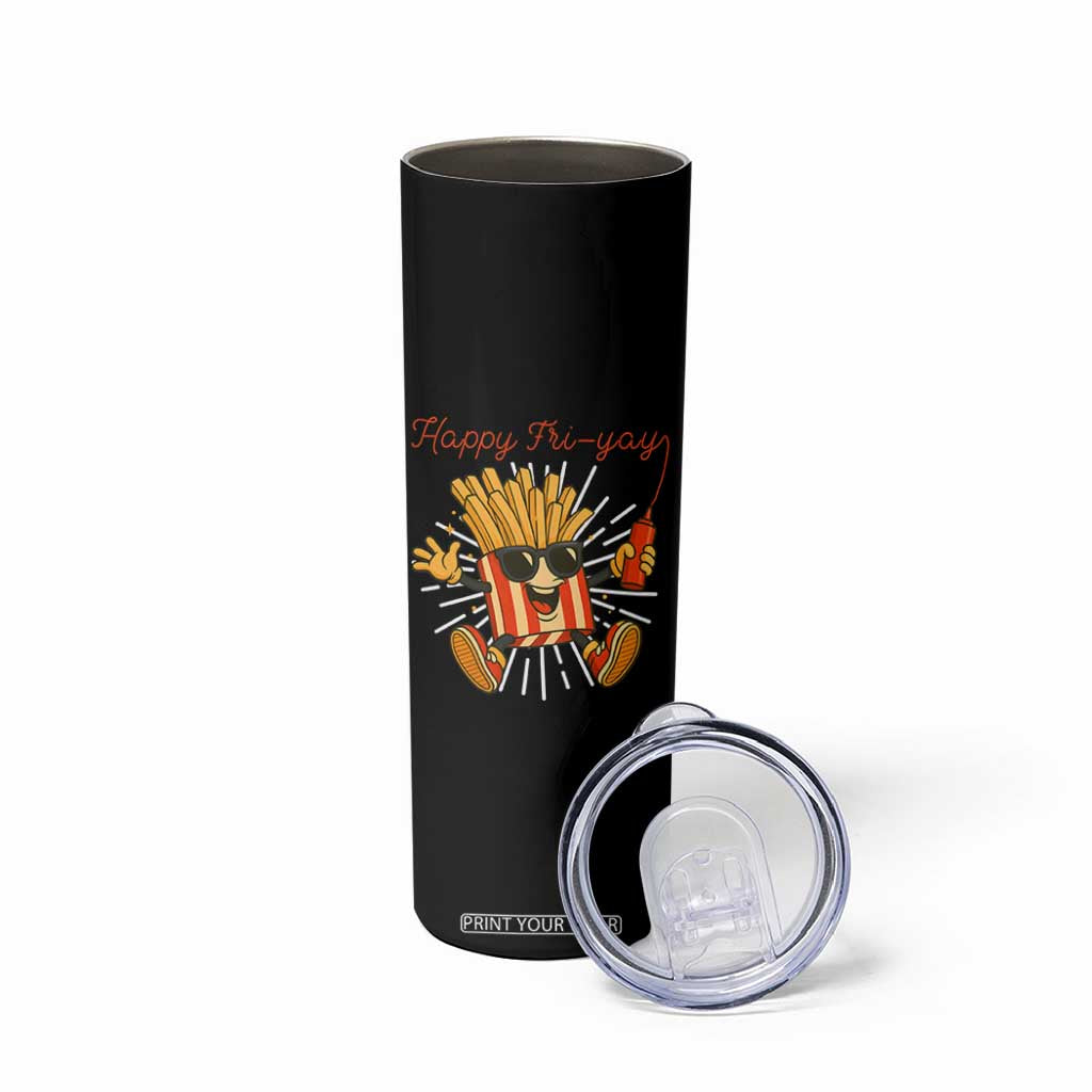 Funny French Fries Lover Skinny Tumbler Happy Friyay Gift TS12 Print Your Wear