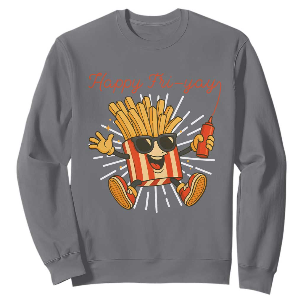 Funny French Fries Lover Sweatshirt Happy Friyay Gift TS12 Charcoal Print Your Wear