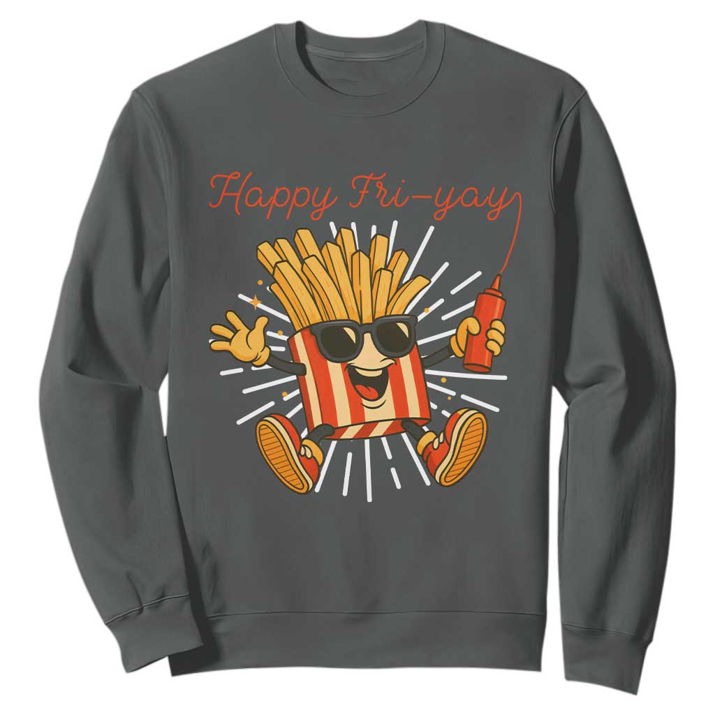 Funny French Fries Lover Sweatshirt Happy Friyay Gift TS12 Dark Heather Print Your Wear