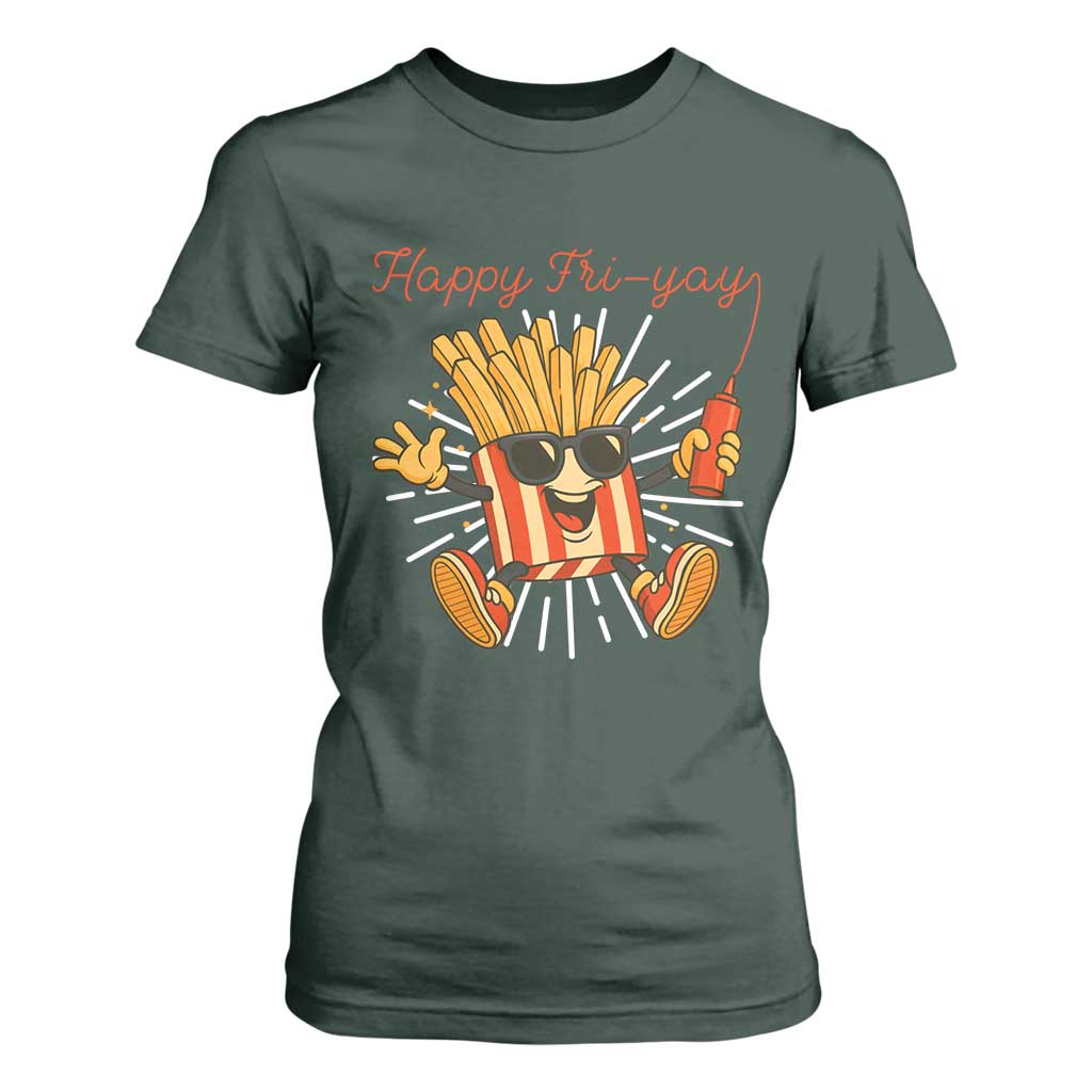 Funny French Fries Lover T Shirt For Women Happy Friyay Gift TS12 Dark Forest Green Print Your Wear