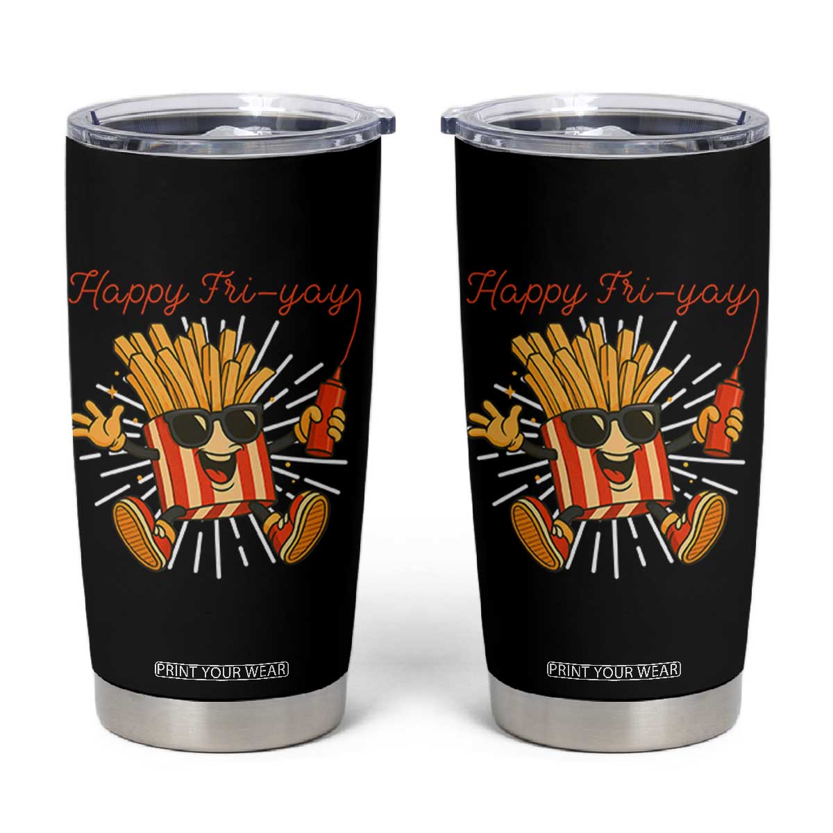 Funny French Fries Lover Tumbler Cup Happy Friyay Gift TS12 Black Print Your Wear