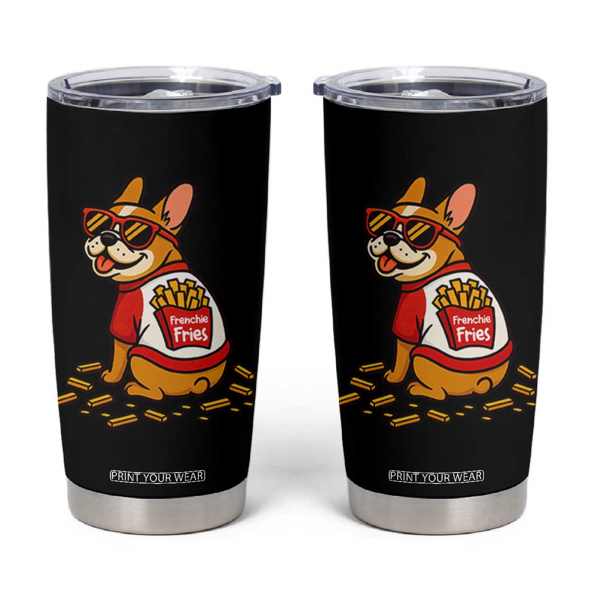 Frenchie Fries Tumbler Cup Funny French Bulldog Lover Gift TS12 Black Print Your Wear