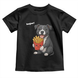 Funny Bonjour French Fries Toddler T Shirt Pitbull Dog Gift TS12 Black Print Your Wear