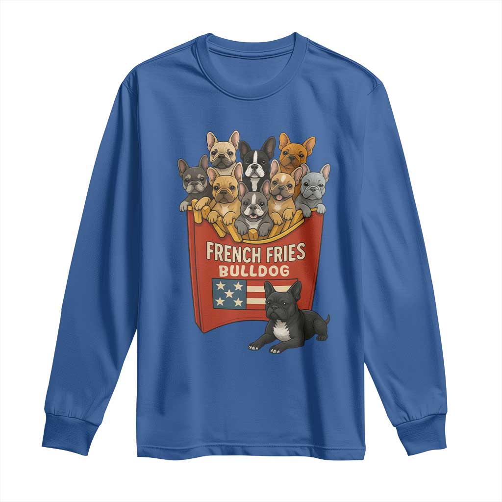 Funny French Fries Bulldog Long Sleeve Shirt Dog Lover Gift TS12 Royal Blue Print Your Wear