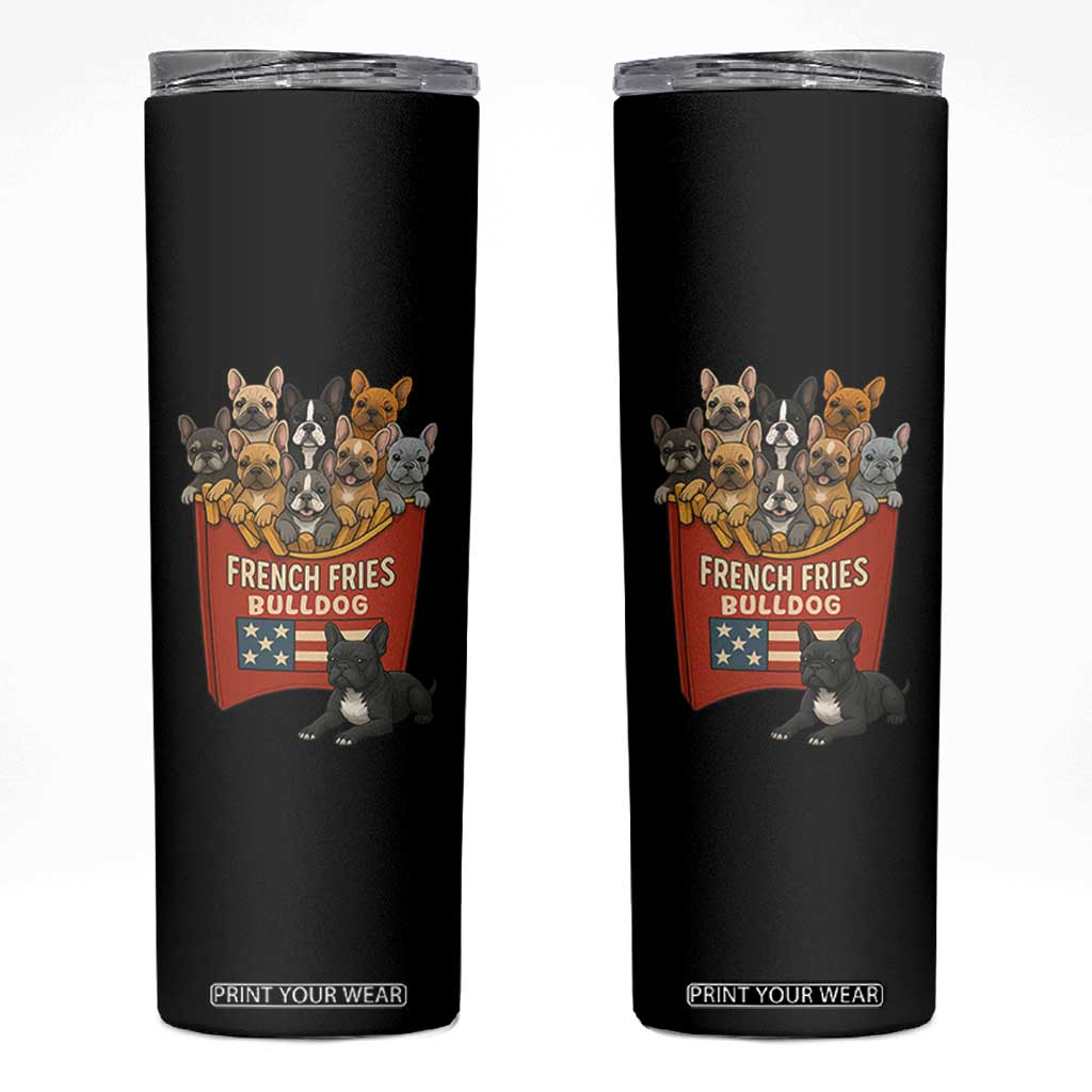 Funny French Fries Bulldog Skinny Tumbler Dog Lover Gift TS12 Black Print Your Wear